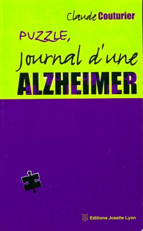 Puzzle, journal d'une Alzheimer - Claude Couturier -  Lyon GF - Livre