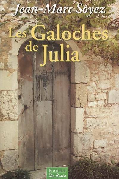 Les galoches de Julia - Jean-Marc Soyez -  Borée GF - Livre