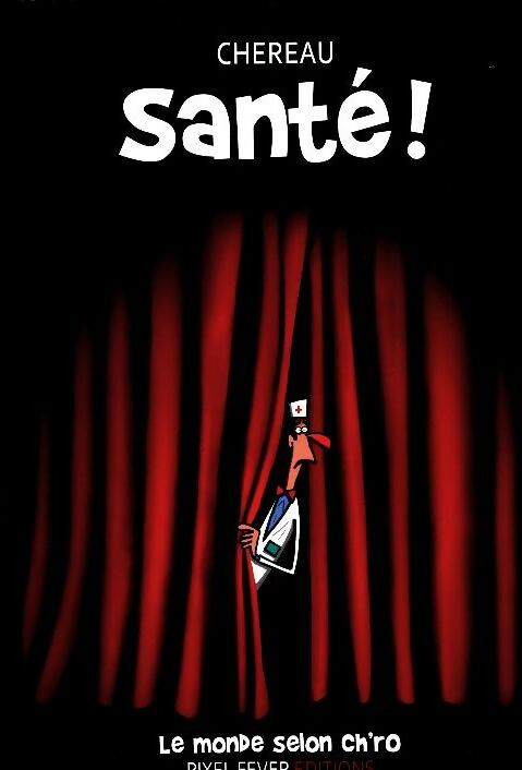 Santé ! - Chereau -  Pixel Fever - Livre