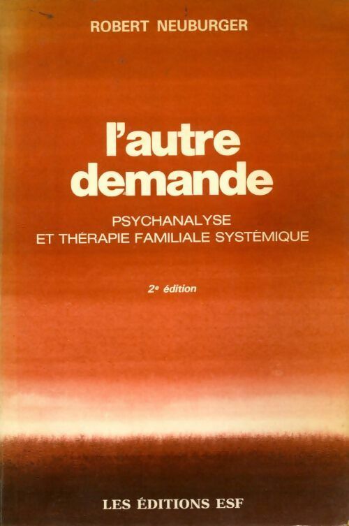 L'autre demande - Robert Neuburger -  Eme editions sociales françaises (esf) - Livre