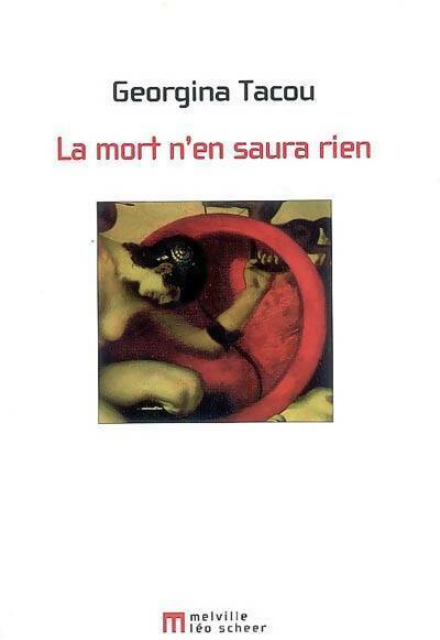 La mort n'en saura rien - Georgina Tacou -  Scheer GF - Livre