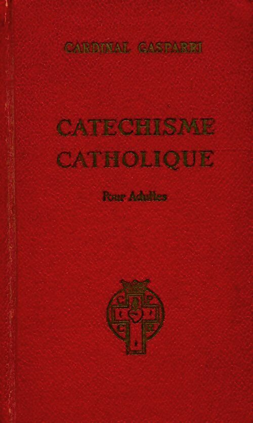 Catéchisme catholique - Cardinal Gasparri -  Nazareth - Livre