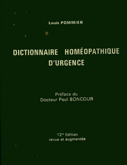 Dictionnaire homéopathique d'urgence - Louis Pommier -  Seteca - Livre