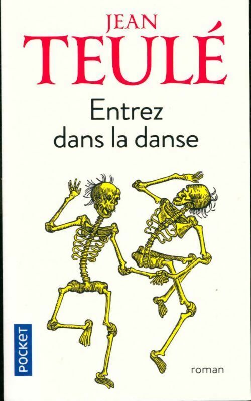 Entrez dans la danse - Jean Teulé -  Pocket - Livre