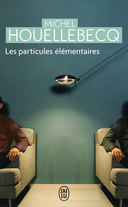 Les particules élémentaires - Michel Houellebecq -  J'ai Lu - Livre