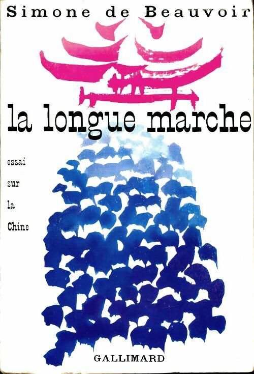 La longue marche : Essai sur la Chine - Simone De Beauvoir -  Gallimard GF - Livre