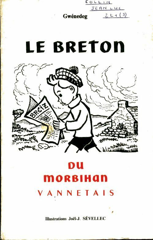 Le breton du Morbihan vannetais - Gwénedeg -  Mériadeg Herrieu - Livre