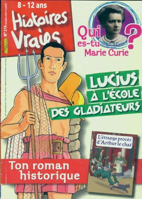 Histoires vraies n°210 : Lucius à l'école des gladiateurs - Collectif -  Histoires vraies - Livre