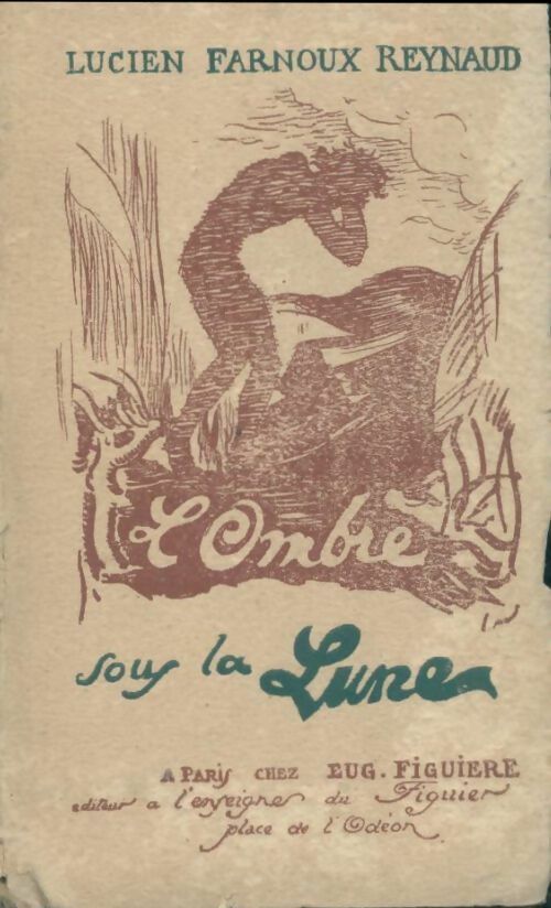 L'ombre sous la lune - Lucien Farnoux Reynaud -  Figuière poches divers - Livre