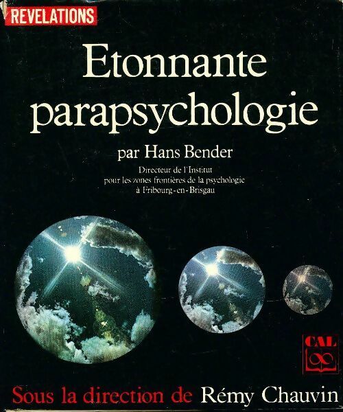 Étonnante parapsychologie - Hans Bender -  CAL - Livre
