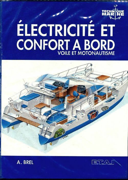 Electricité et confort à bord - Albert Brel -  ETAI GF - Livre