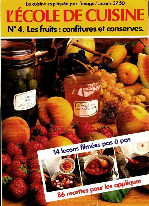 L'École de cuisine n°4 ; Les fruits : Confitures et conserves - Tante Quenette -  L'école de cuisine - Livre