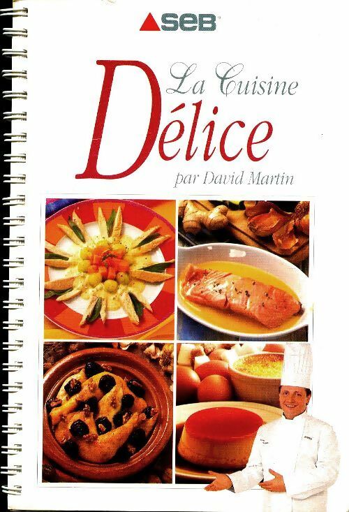 La cuisine délice - David Martin -  SEB poche divers - Livre
