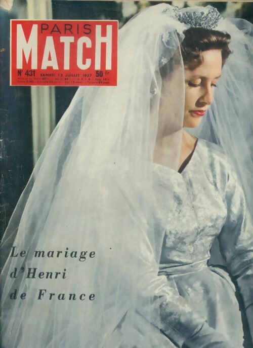 Paris Match n°431 : Le mariage d'Henri de France - Collectif -  Paris Match - Livre