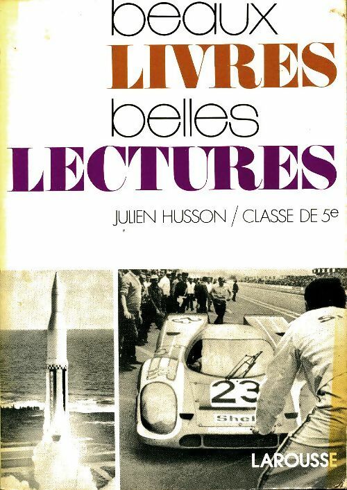 Beaux livres belles lectures 5e - Julien Husson -  Larousse GF - Livre