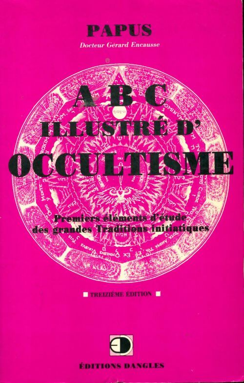 ABC illustré d'occultisme - Papus -  Dangles GF - Livre