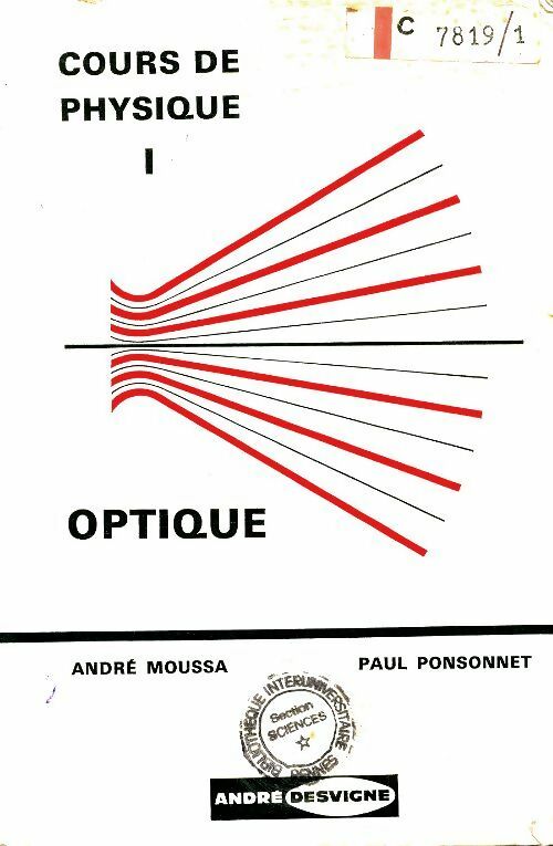 Cours de physique Tome I : Optique - André Moussa -  Desvigne GF - Livre