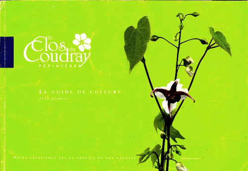 Guide de culture  2500 plantes - Collectif -  Le clos du Coudray - Livre