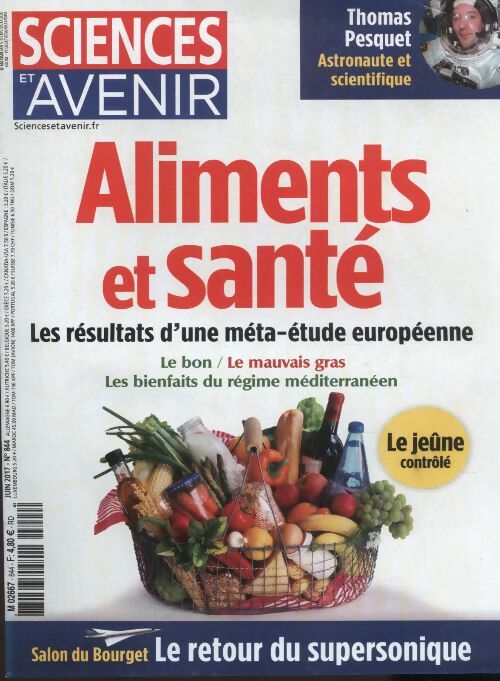 Sciences et avenir n°844 : Aliments et santé - Collectif -  Sciences et avenir - Livre