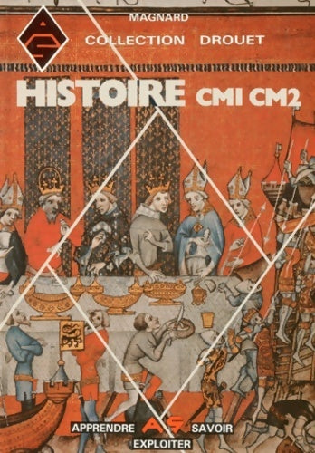 Histoire CM1 et CM2 - Jean-Pierre Drouet -  Magnard GF - Livre