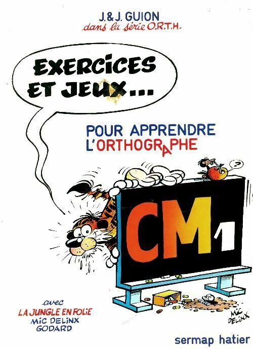 Exercices et jeux... pour apprendre l'orthographe CM1 - Jean Guion -  Hatier GF - Livre