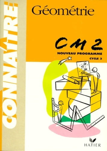 Géométrie CM2 - Henri Fournols -  Connaître - Livre