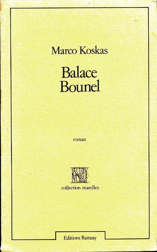 Balace Bounel - Marco Koskas -  Marelles - Livre