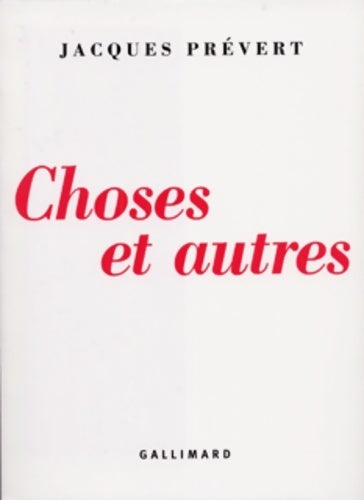 Choses et autres - Jacques Prévert -  Le point du jour - Livre