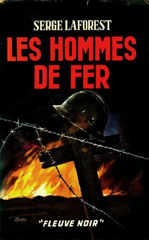 Les hommes de fer - Serge Laforest -  Fleuve Noir GF - Livre