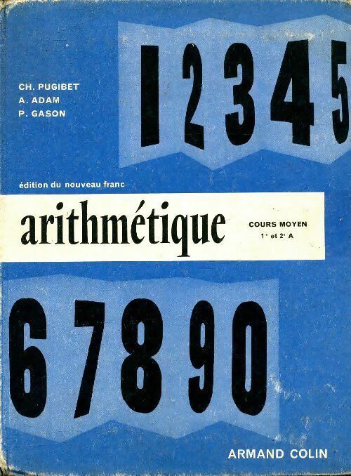 Arithmétique CM - Ch. Pugibet -  Armand Colin GF - Livre