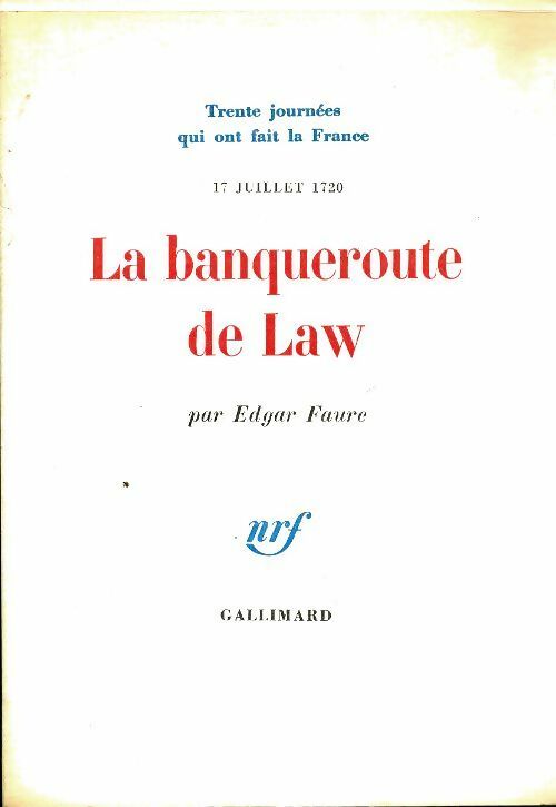 La banqueroute de Law - Edgar Faure -  Gallimard GF - Livre