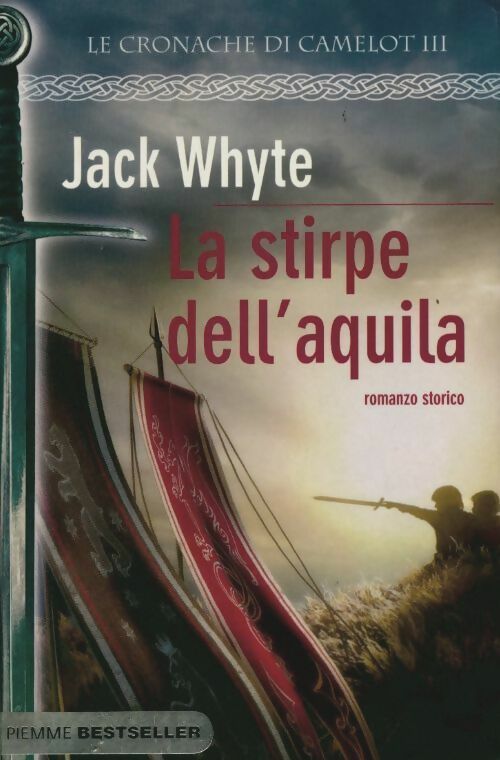 Le cronache di camelot III : La stirpe dell'aquila - Jack Whyte -  Piemme - Livre