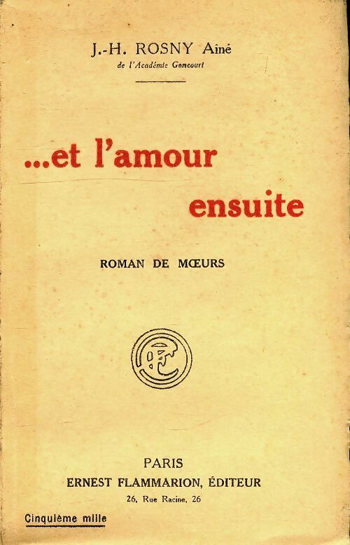Et l'amour ensuite - ainé Rosny -  Flammarion poches divers - Livre