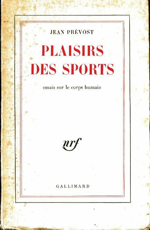 Plaisirs des sports - Jean Prévost -  Gallimard poches divers - Livre
