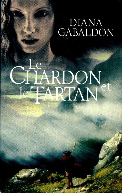 Le chardon et le tartan Tome I : Le cercle de pierre - Diana Gabaldon -  France Loisirs GF - Livre