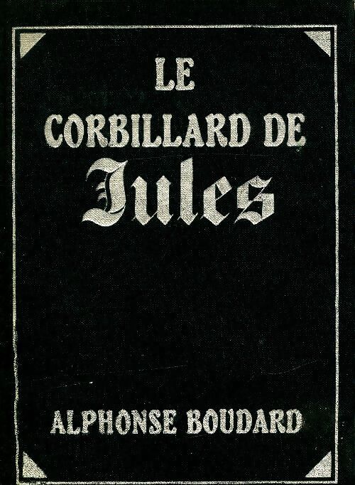 Le corbillard de Jules - Alphonse Boudard -  Cercle du Nouveau Livre - Livre