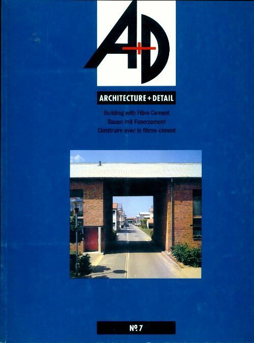 A+D Architecture + Détail n°7 - Collectif -  A+D Architecture + Détail - Livre