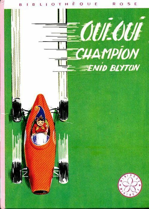 Oui-Oui champion - Enid Blyton -  Bibliothèque rose (3ème série) - Livre