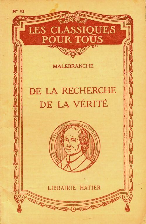 De la recherche de la vérité : Livre II, parties 2 et 3 - Nicolas De Malebranche -  Les classiques pour tous - Livre