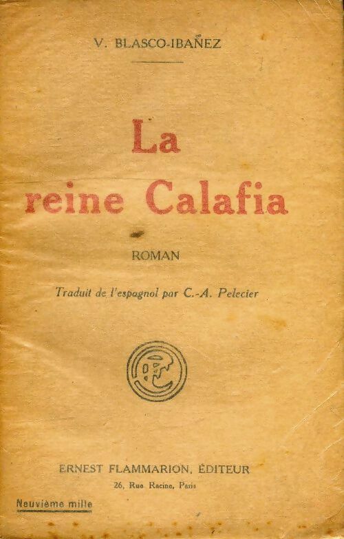 La reine Calafia - Vicente Blasco Ibanez -  Poche Flammarion - Livre