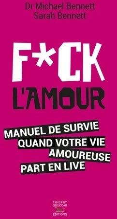 Fuck l'amour - Michael Dr Bennett -  Souccar poche - Livre
