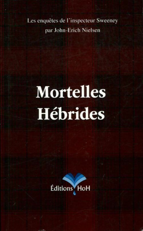 Mortelles hébrides - John-Erich Nielsen -  HoH - Livre