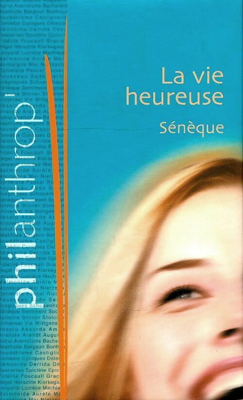 La vie heureuse - Sénèque -  Poches France Loisirs - Livre