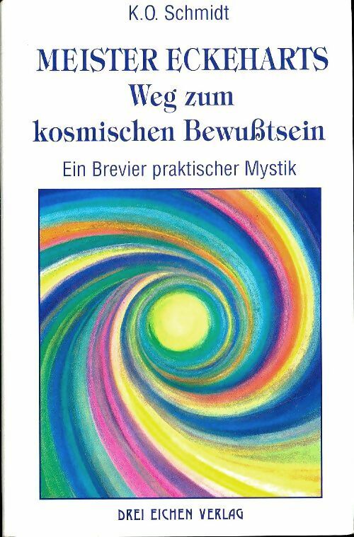 Meister Eckeharts - K.O. Schmidt -  Drei Eichen - Livre