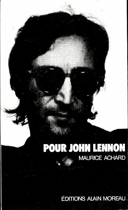 Pour John Lennon - Maurice Achard -  Moreau poches divers - Livre
