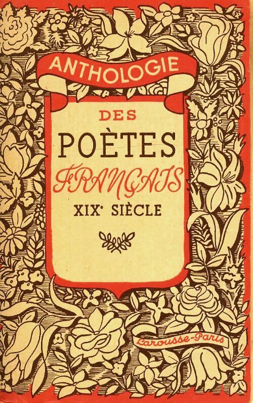 Anthologie des poètes français XIXe siècle - Ferdinand Duviard -  Poche Larousse - Livre