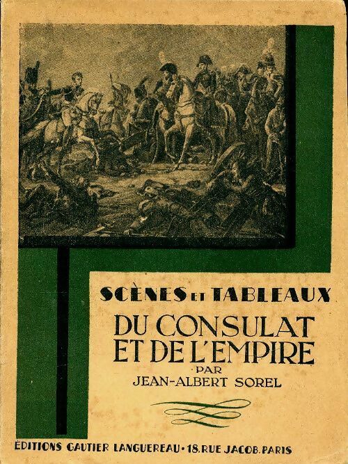 Scènes et tableaux du consulat et de l'empire - Jean-Albert Sorel -  Gautier-Languereau Poche - Livre