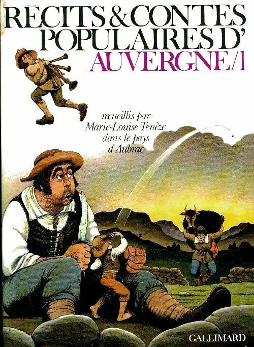 Récits et contes populaires d'Auvergne Tome I - Marie-Louise Tenèze -  Gallimard poches divers - Livre