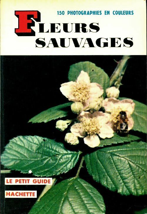Fleurs sauvages - Jean Raray -  Le Petit Guide - Livre