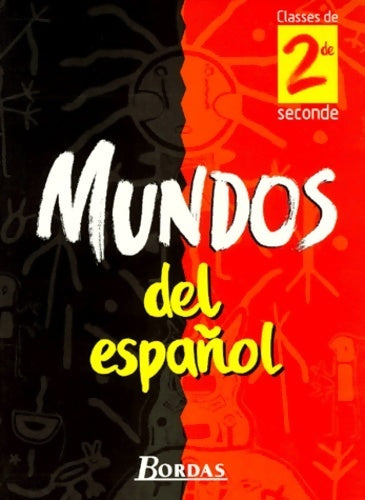 Mundos del espanol seconde - Fernandez -  Bordas GF - Livre